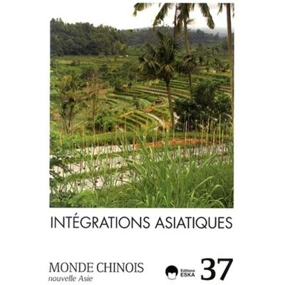 Monde chinois n37 integrations asiatiques Revue Monde Chinois - EDITIONS ESKA - Eska - broché - Revue - Publicité Monde chinois n37 integrations asiatiques Revue Monde Chinois - EDITIONS ESKA - Eska - broché - Revue - Publicité