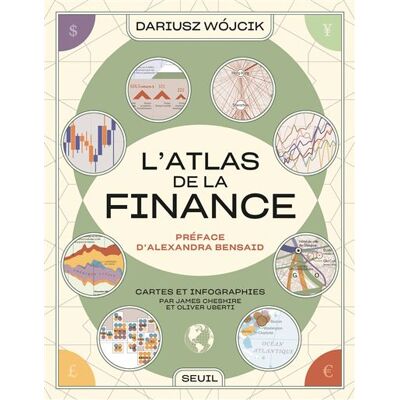 Atlas de la finance Cartes et infographies - Dariusz Wojcik - Seuil - broché - Beau livre - Publicité Atlas de la finance Cartes et infographies - Dariusz Wojcik - Seuil - broché - Beau livre - Publicité