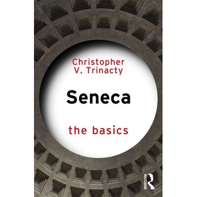 Seneca: The Basics - Christopher V. Trinacty - Routledge - ebook (ePub) - Livre - Publicité Seneca: The Basics - Christopher V. Trinacty - Routledge - ebook (ePub) - Livre - Publicité