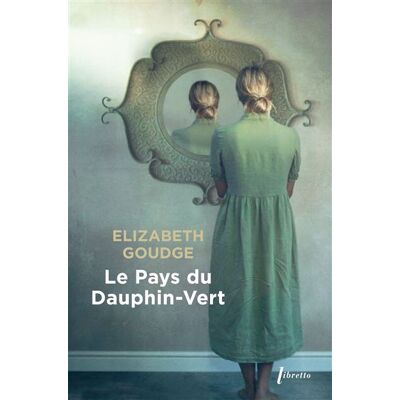 Le pays du dauphin vert - Elizabeth Goudge - Phebus - broché - Roman - Publicité Le pays du dauphin vert - Elizabeth Goudge - Phebus - broché - Roman - Publicité