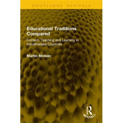 Educational Traditions Compared Content, Teaching and Learning in Industrialised Countries - Martin McLean - Routledge - ebook (ePub) - Livre - Publicité Educational Traditions Compared Content, Teaching and Learning in Industrialised Countries - Martin McLean - Routledge - ebook (ePub) - Livre - Publicité