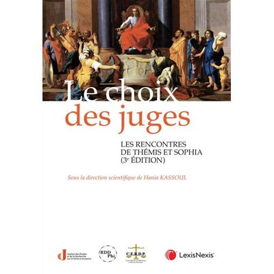 Le choix des juges - Madame Hania Kassoul (sous dir.) - LexisNexis - broché - Etude - Publicité Le choix des juges - Madame Hania Kassoul (sous dir.) - LexisNexis - broché - Etude - Publicité
