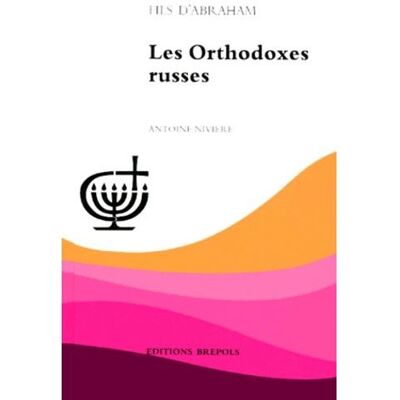 Orthodoxes russes (les) - - A. Niviere - Brepols - Livre - Publicité Orthodoxes russes (les) - - A. Niviere - Brepols - Livre - Publicité