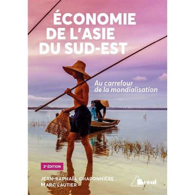 Bréal L'économie de l'Asie du sud-est - Publicité Bréal L'économie de l'Asie du sud-est - Publicité