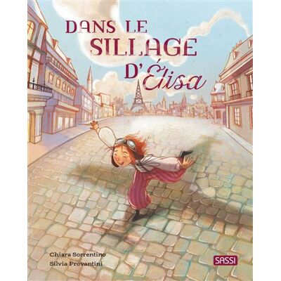 Dans le sillage d'Élisa - Sarah Negrel - Sassi - cartonné - Album jeunesse - Publicité Dans le sillage d'Élisa - Sarah Negrel - Sassi - cartonné - Album jeunesse - Publicité
