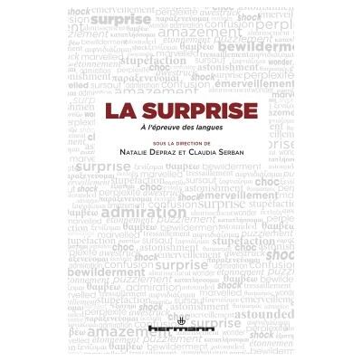 La surprise à l'épreuve des langues - Natalie Depraz - Hermann - broché - Essai - Publicité La surprise à l'épreuve des langues - Natalie Depraz - Hermann - broché - Essai - Publicité