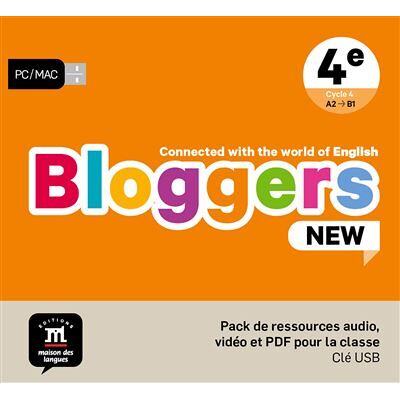 Bloggers NEW 4e - pack de ressource audio, vidéo et PDF pour la classe Connected with the world of English - Collectif - Maison Des Langues - Coffret - Scolaire / Universitaire - Publicité Bloggers NEW 4e - pack de ressource audio, vidéo et PDF pour la classe Connected with the world of English - Collectif - Maison Des Langues - Coffret - Scolaire / Universitaire - Publicité