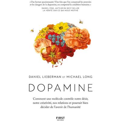 Dopamine - Daniel Lieberman - First - broché - Etude - Publicité Dopamine - Daniel Lieberman - First - broché - Etude - Publicité