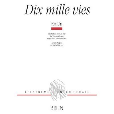 Dix mille vies - Michel Deguy - Belin - broché - Poésie - Publicité Dix mille vies - Michel Deguy - Belin - broché - Poésie - Publicité