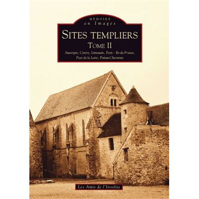 Sites templiers - Tome II Auvergne, Centre Limousin, Paris-Ile-de-France, Pays de la Loire, Poitou-Charentes - Collectif - Nouvelles Editions Sutton - broché - Essai - Publicité Sites templiers - Tome II Auvergne, Centre Limousin, Paris-Ile-de-France, Pays de la Loire, Poitou-Charentes - Collectif - Nouvelles Editions Sutton - broché - Essai - Publicité