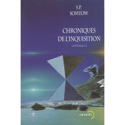Chroniques de l'Inquisition - S.P. Somtow - Denoël - broché - Roman - Publicité Chroniques de l'Inquisition - S.P. Somtow - Denoël - broché - Roman - Publicité