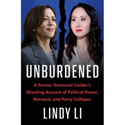 Unburdened A Former Democrat Insider’s Shocking Account of Political Power, Betrayal, and Party Collapse - Lindy Li - Harper - ebook (ePub) - Livre - Publicité Unburdened A Former Democrat Insider’s Shocking Account of Political Power, Betrayal, and Party Collapse - Lindy Li - Harper - ebook (ePub) - Livre - Publicité
