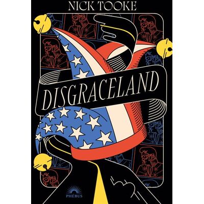 Disgraceland - Nick Tooke - Phebus - broché - Roman - Publicité Disgraceland - Nick Tooke - Phebus - broché - Roman - Publicité