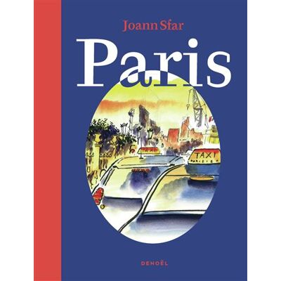 Paris - Joann Sfar - Denoël - broché - Beau livre - Publicité Paris - Joann Sfar - Denoël - broché - Beau livre - Publicité