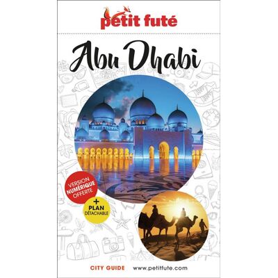 Guide Abu Dhabi 2023/2024 Petit Futé 2023-2024 - Dominique Auzias - Petit futé - broché - Guide - Publicité Guide Abu Dhabi 2023/2024 Petit Futé 2023-2024 - Dominique Auzias - Petit futé - broché - Guide - Publicité