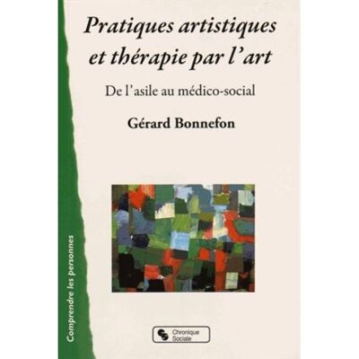 Chronique Sociale Pratiques artistiques et therapie par l'art - Publicité Chronique Sociale Pratiques artistiques et therapie par l'art - Publicité