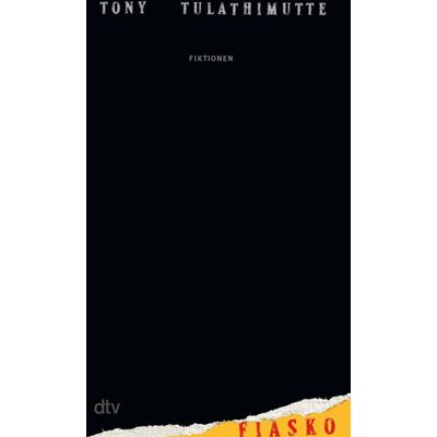 Fiasko Fiktionen - Tony Tulathimutte - DTV - ebook (ePub) - Livre - Publicité Fiasko Fiktionen - Tony Tulathimutte - DTV - ebook (ePub) - Livre - Publicité