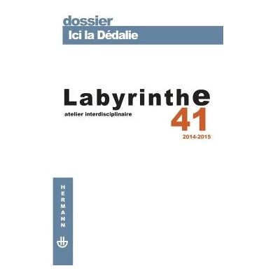Revue Labyrinthe n°41 Ici la Dédalie - Marc Aymes - Hermann - broché - Revue - Publicité Revue Labyrinthe n°41 Ici la Dédalie - Marc Aymes - Hermann - broché - Revue - Publicité