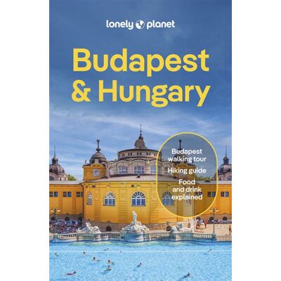 Budapest & Hungary 10ed -anglais- - Lonely planet eng - Lonely Planet - broché - Guide - Publicité Budapest & Hungary 10ed -anglais- - Lonely planet eng - Lonely Planet - broché - Guide - Publicité