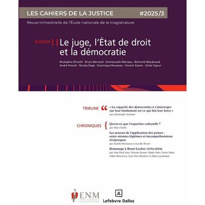 Les Cahiers de la justice 3/2025 - Justice et démocratie - Collectif - Dalloz - broché - Revue - Publicité Les Cahiers de la justice 3/2025 - Justice et démocratie - Collectif - Dalloz - broché - Revue - Publicité