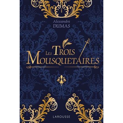 Les Trois Mousquetaires - Luxe - Collectif - Larousse - relié - Roman junior - Publicité Les Trois Mousquetaires - Luxe - Collectif - Larousse - relié - Roman junior - Publicité