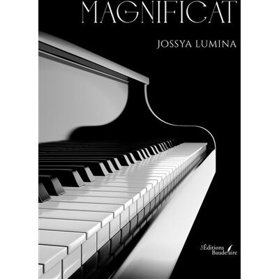 Magnificat - Jossya Lumina - Baudelaire - broché - Roman - Publicité Magnificat - Jossya Lumina - Baudelaire - broché - Roman - Publicité