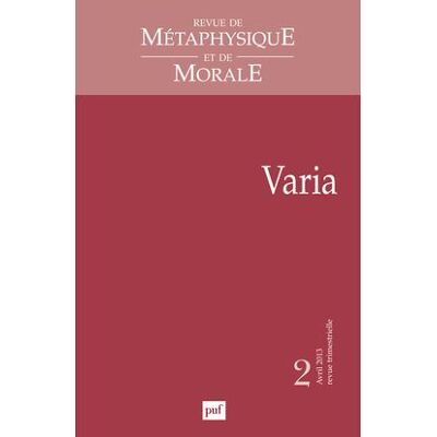 RMM 2013, n° 2 Varia - Collectif - Puf - broché - Revue - Publicité RMM 2013, n° 2 Varia - Collectif - Puf - broché - Revue - Publicité