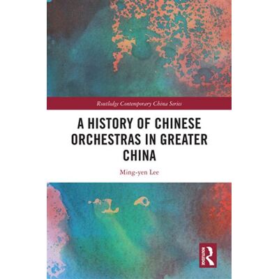 A History of Chinese Orchestras in Greater China - Ming-yen Lee - Routledge - ebook (ePub) - Livre - Publicité A History of Chinese Orchestras in Greater China - Ming-yen Lee - Routledge - ebook (ePub) - Livre - Publicité