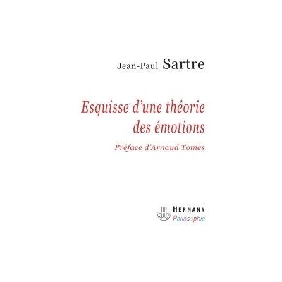 Esquisse d'une théorie des émotions - Jean-Paul Sartre - Hermann - broché - Essai - Publicité Esquisse d'une théorie des émotions - Jean-Paul Sartre - Hermann - broché - Essai - Publicité