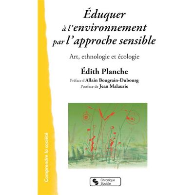 Chronique Sociale Éduquer à l'environnement par l'approche sensible - Publicité Chronique Sociale Éduquer à l'environnement par l'approche sensible - Publicité