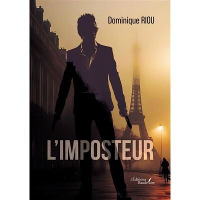 L'imposteur - Dominique Riou - Baudelaire - broché - Roman - Publicité L'imposteur - Dominique Riou - Baudelaire - broché - Roman - Publicité