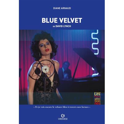 Blue Velvet De David Lynch - Diane Arnaud - Gremese - broché - Monographie - Publicité Blue Velvet De David Lynch - Diane Arnaud - Gremese - broché - Monographie - Publicité