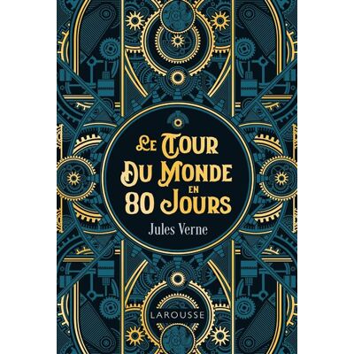Le Tour du Monde en 80 jours ed.collector - Collectif - Larousse - broché - Roman - Publicité Le Tour du Monde en 80 jours ed.collector - Collectif - Larousse - broché - Roman - Publicité