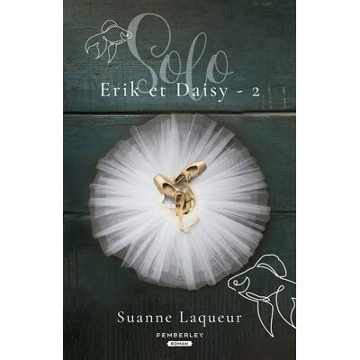 Solo Erik et Daisy, T2 - Suanne Laqueur - Pemberley - broché - Roman - Publicité Solo Erik et Daisy, T2 - Suanne Laqueur - Pemberley - broché - Roman - Publicité