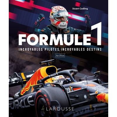 Formule 1 , incroyables pilotes, incroyables destins - Stuart Codling - Larousse - cartonné - Beau livre - Publicité Formule 1 , incroyables pilotes, incroyables destins - Stuart Codling - Larousse - cartonné - Beau livre - Publicité