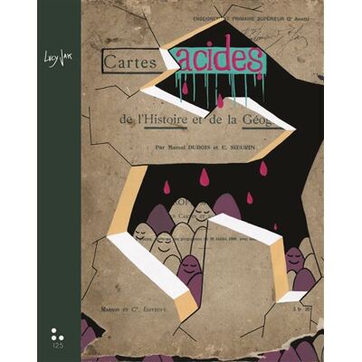 Cartes acides - Lucy Jak - Editions 125 - relié - Beau livre - Publicité Cartes acides - Lucy Jak - Editions 125 - relié - Beau livre - Publicité