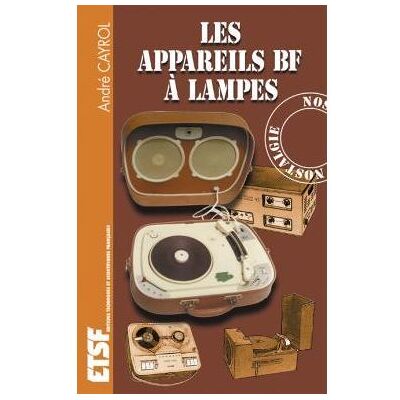 Les appareils BF à lampes - André Cayrol - Dunod - broché - Livre - Publicité Les appareils BF à lampes - André Cayrol - Dunod - broché - Livre - Publicité