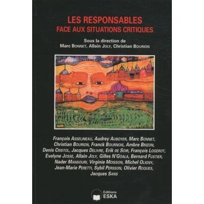 Les responsables face aux situations critiques - Allain Joly - Eska - broché - Etude - Publicité Les responsables face aux situations critiques - Allain Joly - Eska - broché - Etude - Publicité