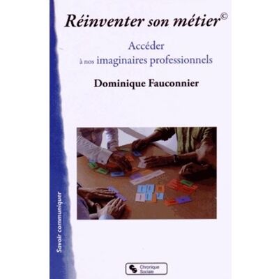 Chronique Sociale Reinventer son metier - Publicité Chronique Sociale Reinventer son metier - Publicité