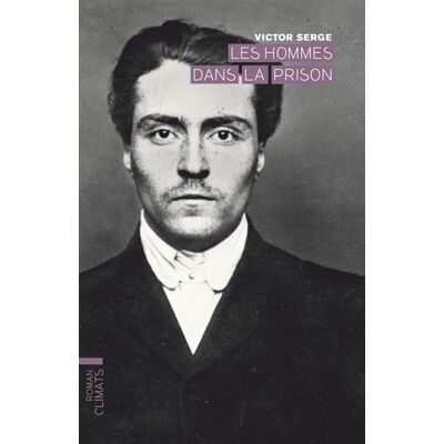 Les Hommes dans la prison - Victor Serge - Flammarion - broché - Roman - Publicité Les Hommes dans la prison - Victor Serge - Flammarion - broché - Roman - Publicité