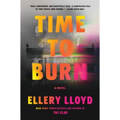 Time to Burn A Novel - Ellery Lloyd - Harper - ebook (ePub) - Livre - Publicité Time to Burn A Novel - Ellery Lloyd - Harper - ebook (ePub) - Livre - Publicité