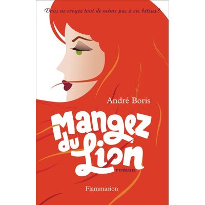 Mangez du lion - André Boris - Flammarion - broché - Roman - Publicité Mangez du lion - André Boris - Flammarion - broché - Roman - Publicité