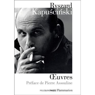 Œuvres - Ryszard Kapuscinski - Flammarion - broché - Roman - Publicité Œuvres - Ryszard Kapuscinski - Flammarion - broché - Roman - Publicité