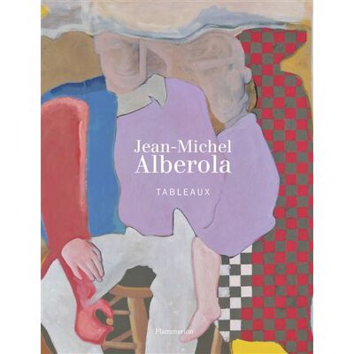 Jean-Michel Alberola Tableaux - Claire Stoullig - Flammarion - relié - Beau livre - Publicité Jean-Michel Alberola Tableaux - Claire Stoullig - Flammarion - relié - Beau livre - Publicité