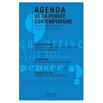 Agenda de la pensée contemporaine n°16 Numéro 16 - François Julien - Hermann - broché - Revue - Publicité Agenda de la pensée contemporaine n°16 Numéro 16 - François Julien - Hermann - broché - Revue - Publicité