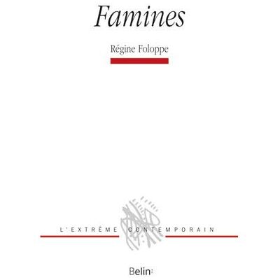 Famines - Michel Deguy - Belin - broché - Poésie - Publicité Famines - Michel Deguy - Belin - broché - Poésie - Publicité