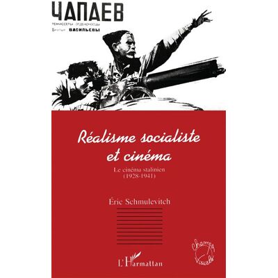Réalisme socialiste et cinéma - Le cinéma stalinien (1928-1941) - Eric Schmulevitch - L'harmattan - Livre - Publicité Réalisme socialiste et cinéma - Le cinéma stalinien (1928-1941) - Eric Schmulevitch - L'harmattan - Livre - Publicité