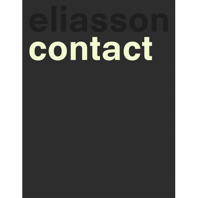 Olafur Eliasson Contact - Collectif - Flammarion - broché - Monographie - Publicité Olafur Eliasson Contact - Collectif - Flammarion - broché - Monographie - Publicité