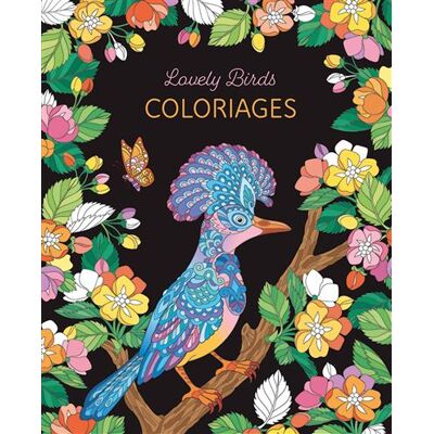 Lovely Birds Coloriages - Collectif - Chantecler - broché - Livre-jeu - Publicité Lovely Birds Coloriages - Collectif - Chantecler - broché - Livre-jeu - Publicité
