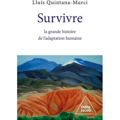 Survivre, la grande histoire de l'adaptation humaine - Lluis Quintana Murci - Odile Jacob - broché - Essai - Publicité Survivre, la grande histoire de l'adaptation humaine - Lluis Quintana Murci - Odile Jacob - broché - Essai - Publicité